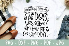 Funny Dog Mom SVG | She Believed She Could Dog On Lap Product Image 1