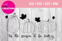 Tis The Season To Be Fall-y|Fall Quote SVG|SVG DXF PNG EPS Product Image 1