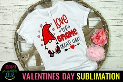 Love the Gnome You're With I Valentine Day Gnome Sublimation Product Image 1
