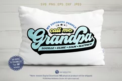 My Favorite People Call me Daddy, Grandpa, Mommy & Grandma Product Image 9