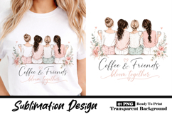 Coffee and Friends Bloom Together Aesthetic Design Product Image 1