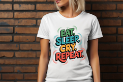 Eat Sleep Cry Repeat Graffiti Art Words Product Image 2
