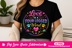 Love Is A Four Legged Word Neon Dog Lover Quote PNG Product Image 1