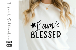 I Am Blessed Faith Quote SVG Design Product Image 1