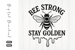 Bee Strong Stay Golden Sublimation PNG Product Image 1