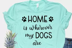Dog SVG - Home is wherever my dogs are, Handlettered Product Image 2