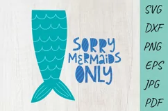 Mermaid SVG, Mermaid Tail SVG, Sorry Mermaid only SVG Product Image 1