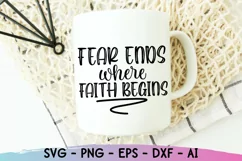 Fear Ends Where Faith Begins SVG, Christian SVG, Bible Verse Product Image 3