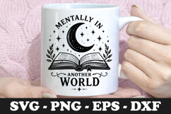 Mentally In Another World SVG Mug Design Product Image 1
