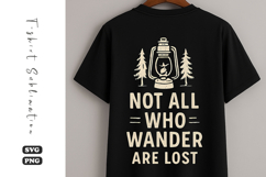Not All Who Wander Are Lost SVG | Camping T-Shirt Design Product Image 1