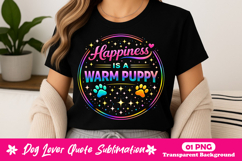 Happiness Is A Warm Puppy Neon Dog Lover Quote PNG Product Image 1