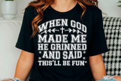 Funny Christian when God Made Me Svg, Product Image 2