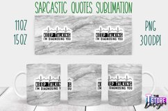 Sarcastic Quotes Sublimation | PNG Design | Funny Sarcastic Product Image 7