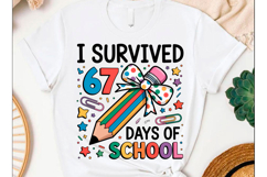 Funny I Survived 67 Days of School PNG Product Image 7