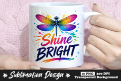 Shine Bright Dragonfly Sublimation PNG Product Image 1