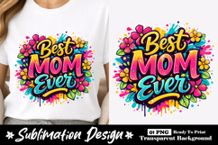 Graffiti Style Best Mom Ever Sublimation Product Image 1