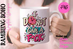 I Donut Give A Fk Sassy Saying Funny Quote Product Image 2