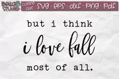 But I Think I Love Fall Most Of All SVG, Fall Sign SVG File Product Image 2