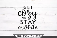 Get Cozy And Stay Awhile Funny Welcome SVG Product Image 2