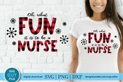 Christmas Nurse svg - Nurse oh what fun svg for crafters Product Image 1