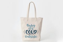 Baby It&#039;s Cold Outside SVG Cut File - Christmas SVG File Product Image 8