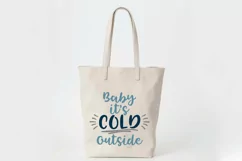 Baby It's Cold Outside SVG Cut File - Christmas SVG File Product Image 8