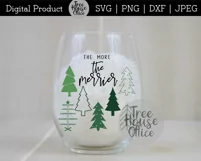 The More The Merrier SVG, Funny Christmas Quote with Trees Product Image 4
