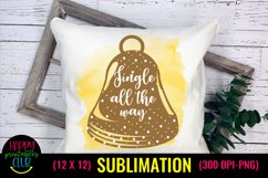 Jingle all the Way Christmas Sublimation I Holiday Design Product Image 1