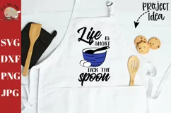 Life is Short Lick the Spoon svg, funny kitchen towel svg Product Image 1