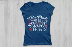 My Class Is Full Of Sweethearts Svg, Valentine's Day Svg. Product Image 2