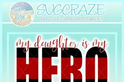 My Daughter Is My Hero Quote Svg Dxf Eps Png Pdf Product Image 4