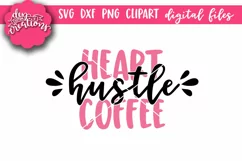 Heart Hustle Coffee- SVG DXF PNG Clipart - Coffee Cut File Product Image 1