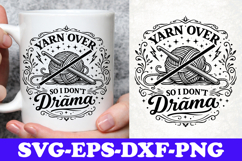 Yarn Over So I Don’t Drama Funny Crochet SVG Design Product Image 1