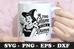 Too Glam to Give a Damn Funny Witch SVG Design Product Image 1