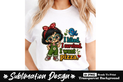 I Hiked I Survived I Want Pizza Clipart Sublimation Product Image 1