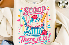 Scoop There It is Ice Cream Funny Summer Product Image 1