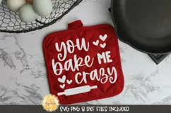 Valentine's Day Pot Holder SVG | You Bake Me Crazy Product Image 1