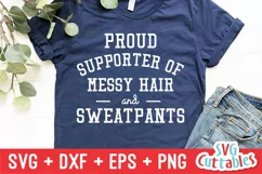 Funny SVG | Proud Supporter Of Messy Hair | Shirt Design Product Image 1