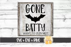 Gone Batty Want To Join Me - Halloween SVG PNG DXF Cut Files Product Image 1