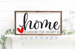 Home Is Where The Heart Is - Family Welcome Sign SVG DXF EPS Product Image 1