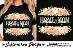 Home Is Mom Mother’s Day Sublimation Design PNG Product Image 1