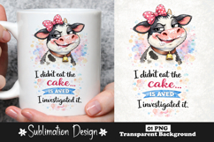 I Didn’t Eat The Cake I Investigated It Funny Dessert Cow Product Image 1