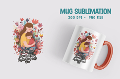 Happy Mother&#039;s Day Mug Sublimation Design Product Image 1