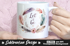 Let It Be Feather Wreath Sublimation PNG Product Image 1