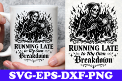 Running Late To My Own Breakdown Grim Reaper SVG Design Product Image 1