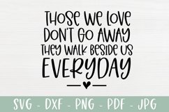 Those We Love Don't Go Away | Memorial SVG Product Image 2