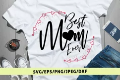 Best Mom Ever - Mother SVG EPS DXF PNG Cutting Files Product Image 1