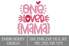 One Loved Mama Machine Embroidery Design Product Image 1