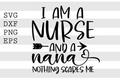 I&#039;m a nurse and a nana nothing scares me SVG Product Image 1