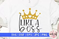 Like a boss - Women Empowerment EPS SVG DXF PNG Product Image 1